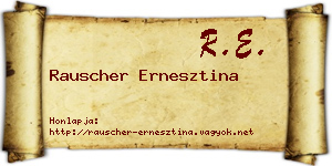 Rauscher Ernesztina névjegykártya